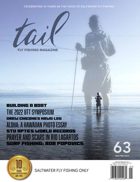 The 10-Year Anniversary Issue of Tail Fly Fishing Magazine 2012-2022 I –  Tail Magazine Fly Shop