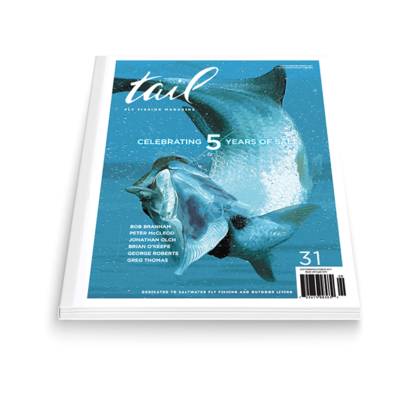 Tail Fly Fishing Magazine #31 - 5 Year Anniversary Issue - Tail Magazine Fly Shop